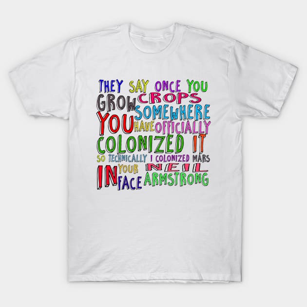 The Martian - Colonized Mars T-Shirt by liilliith